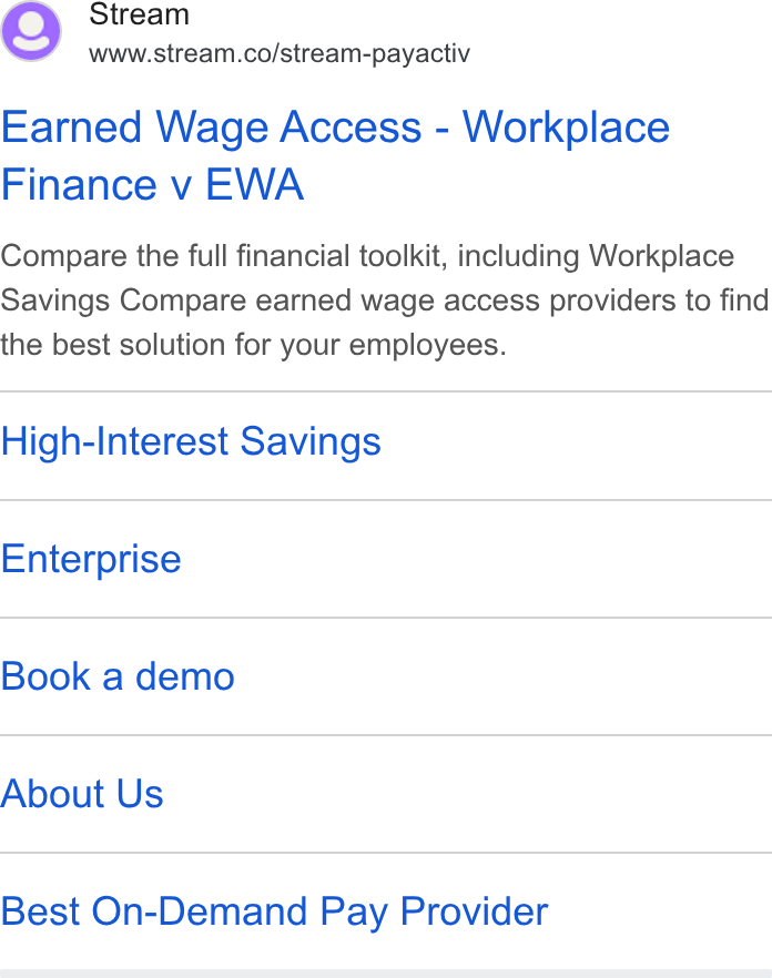 Stream ad on Google Ads: Earned Wage Access - Workplace Finance v EWA Compare the full financial toolkit, including Workplace Savings Compare earned wage access providers to find the best solution for your employees. High-Interest Savings Enterprise Book a demo About Us Best On-Demand Pay Provider