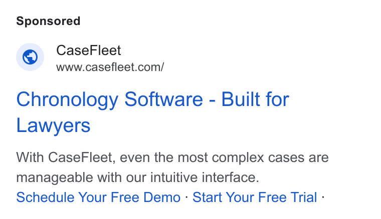 Casefleet ad on Google Ads: Chronology Software - Built for Lawyers With Case Fleet, even the most complex cases are manageable with our intuitive interface. Schedule Your Free Demo - Start Your Free Trial :