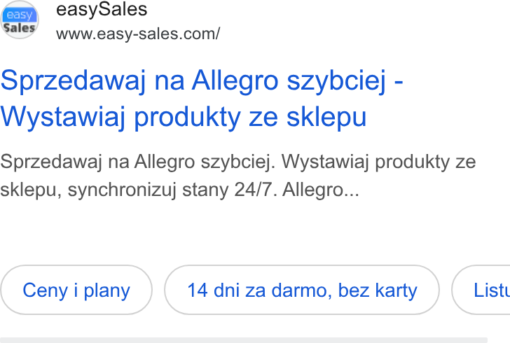 easySales Global ad on Google Ads: Sprzedawaj na Allegro szybciej - Wystawiaj produkty ze sklepu Sprzedawaj na Allegro szybciej. Wystawiaj produkty ze sklepu, synchronizuj stany 24/7. Allegro... Ceny i plany 14 dni za darmo, bez karty } ( List