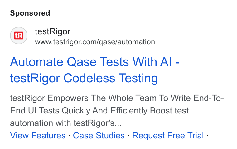 testRigor ad on Google Ads: Automate Qase Tests With Al - test Rigor Codeless Testing test Rigor Empowers The Whole Team To Write End-To- End UI Tests Quickly And Efficiently Boost test automation with test Rigor's... View Features - Case Studies - Request Free Trial -