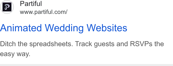 Partiful ad on Google Ads: Animated Wedding Websites Ditch the spreadsheets. Track guests and RSVPs the easy way.