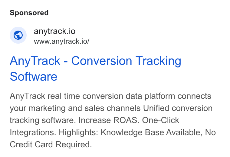AnyTrack.io ad on Google Ads: © anytrack.io www.anytrack.io/ Any Track - Conversion Tracking Software Any Track real time conversion data platform connects your marketing and sales channels Unified conversion tracking software. Increase ROAS. One-Click Integrations. Highlights: Knowledge Base Available, No Credit Card Required.