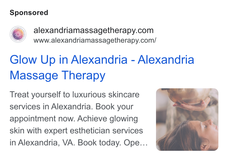 Mindbody ad on Google Ads: www.alexandriamassagetherapy.com/ Glow Up in Alexandria - Alexandria Massage Therapy Treat yourself to luxurious skincare services in Alexandria. Book your appointment now. Achieve glowing skin with expert esthetician services in Alexandria, VA. Book today. Ope...
