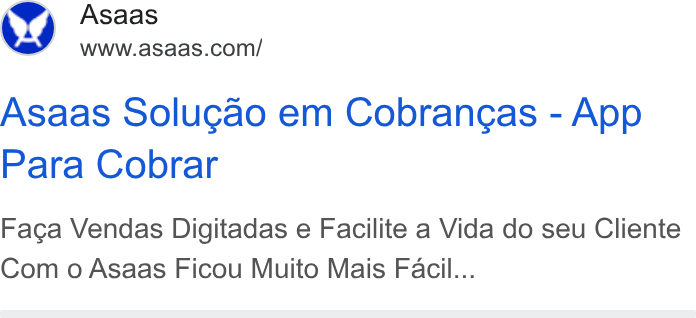 ASAAS ad on Google Ads: Asaas Solugao em Cobrangas - App Para Cobrar Faca Vendas Digitadas e Facilite a Vida do seu Cliente Com o Asaas Ficou Muito Mais Facil...