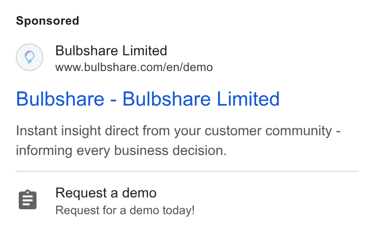 Bulbshare ad on Google Ads: Bulbshare - Bulbshare Limited Instant insight direct from your customer community - informing every business decision. Request a demo Request for a demo today!