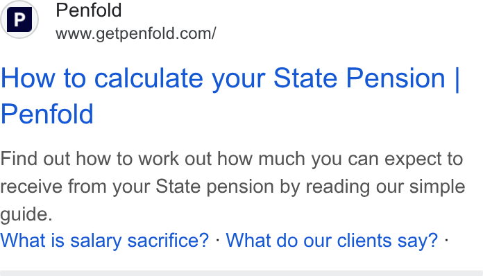 Penfold ad on Google Ads: How to calculate your State Pension | Penfold Find out how to work out how much you can expect to receive from your State pension by reading our simple guide. What is salary sacrifice? - What do our clients say? -