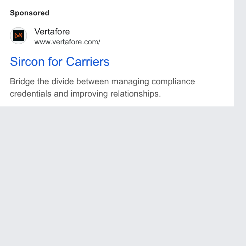 Vertafore ad on Google Ads: Sircon for Carriers Bridge the divide between managing compliance credentials and improving relationships.