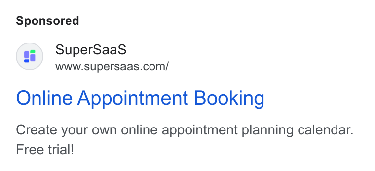 SuperSaaS ad on Google Ads: Online Appointment Booking Create your own online appointment planning calendar. Free trial!