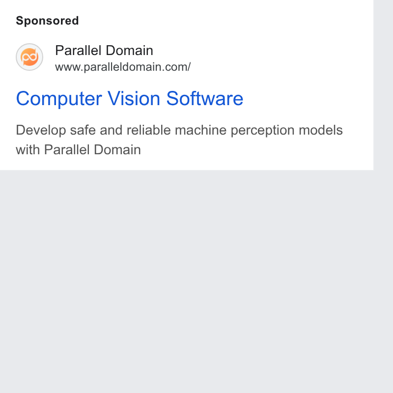 Parallel Domain ad on Google Ads: Computer Vision Software Develop safe and reliable machine perception models with Parallel Domain