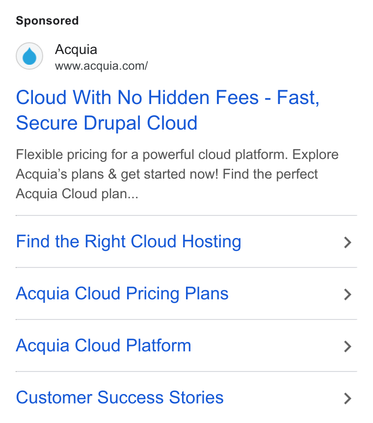 Acquia ad on Google Ads: Cloud With No Hidden Fees - Fast, Secure Drupal Cloud Flexible pricing for a powerful cloud platform. Explore Acquia’s plans & get started now! Find the perfect Acquia Cloud plan... Find the Right Cloud Hosting Acquia Cloud Pricing Plans Acquia Cloud Platform Customer Success Stories
