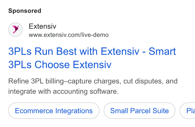 Extensiv ad on Google Ads: 3PLs Run Best with Extensiv - Smart 3PLs Choose Extensiv Refine 3PL billing—capture charges, cut disputes, and integrate with accounting software. Ecommerce Integrations Small Parcel Suite Ple