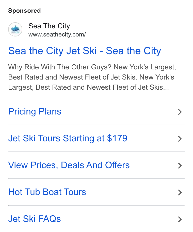 FareHarbor ad on Google Ads: Sea the City Jet Ski - Sea the City Why Ride With The Other Guys? New York's Largest, Best Rated and Newest Fleet of Jet Skis. New York's Largest, Best Rated and Newest Fleet of Jet Skis... Pricing Plans Jet Ski Tours Starting at $179 View Prices, Deals And Offers Hot Tub Boat Tours Jet Ski FAQs