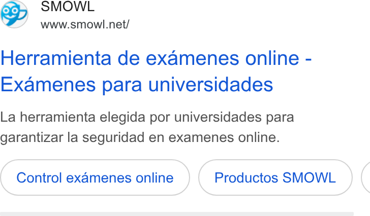 Smowltech ad on Google Ads: Herramienta de examenes online - Examenes para universidades La herramienta elegida por universidades para garantizar la seguridad en examenes online. Control examenes online Productos SMOWL (
