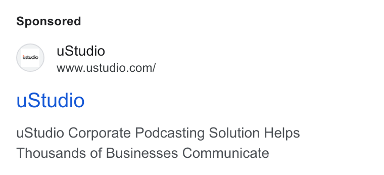 uStudio ad on Google Ads: u Studio u Studio Corporate Podcasting Solution Helps Thousands of Businesses Communicate