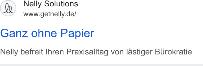 Nelly Solutions ad on Google Ads: Ganz ohne Papier Nelly befreit Ihren Praxisalltag von lastiger Burokratie