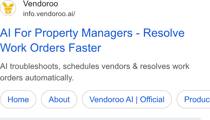 Vendoroo ad on Google Ads: (2) Vendoroo info.vendoroo.ai/ Al For Property Managers - Resolve Work Orders Faster Al troubleshoots, schedules vendors & resolves work orders automatically. Vendoroo Al | Official ) ( Produc