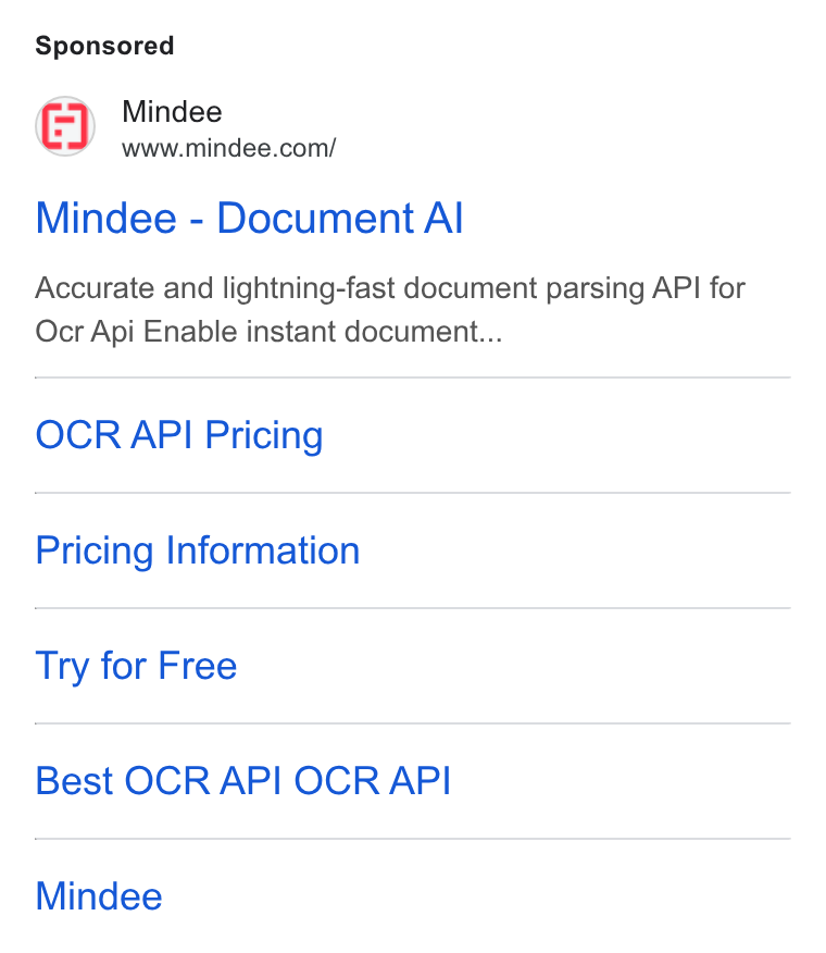 Mindee ad on Google Ads: Mindee - Document Al Accurate and lightning-fast document parsing API for Ocr Api Enable instant document... OCR API Pricing Pricing Information Try for Free Best OCR API OCR API Mindee