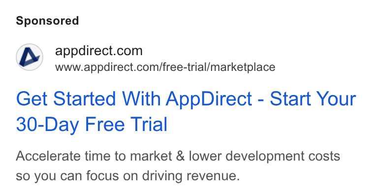 AppDirect ad on Google Ads: www.appdirect.com/free-trial/marketplace Get Started With App Direct - Start Your 30-Day Free Trial Accelerate time to market & lower development costs so you can focus on driving revenue.