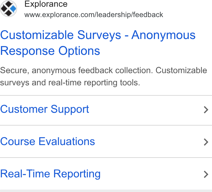 Explorance ad on Google Ads: Customizable Surveys - Anonymous Response Options Secure, anonymous feedback collection. Customizable surveys and real-time reporting tools. Customer Support > Course Evaluations > Real-Time Reporting >