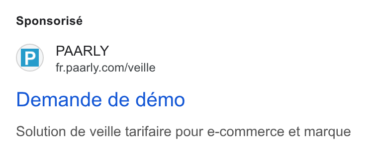 PAARLY ad on Google Ads: Sponsorisé Demande de demo Solution de veille tarifaire pour e-commerce et marque