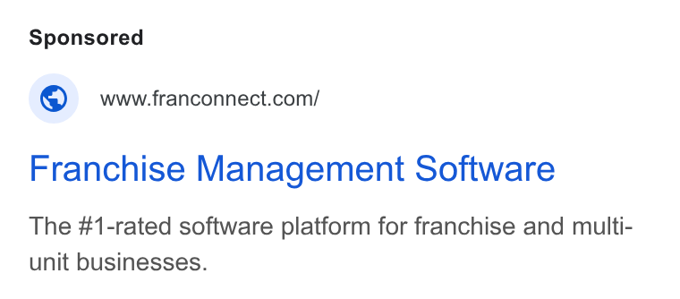 FranConnect ad on Google Ads: Franchise Management Software The #1-rated software platform for franchise and multi- unit businesses.