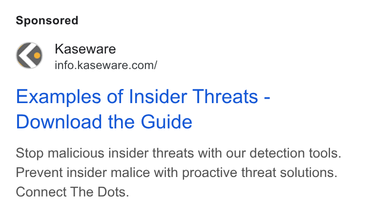 Kaseware ad on Google Ads: Examples of Insider Threats - Download the Guide Stop malicious insider threats with our detection tools. Prevent insider malice with proactive threat solutions. Connect The Dots.