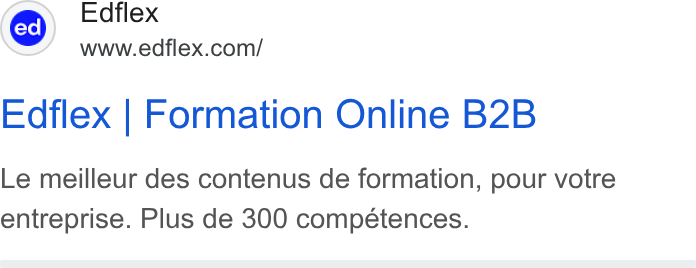 Edflex ad on Google Ads: Edfl wunwedtlex.con/ Edflex | Formation Online B2B Le meilleur des contenus de formation, pour votre entreprise. Plus de 300 competences.