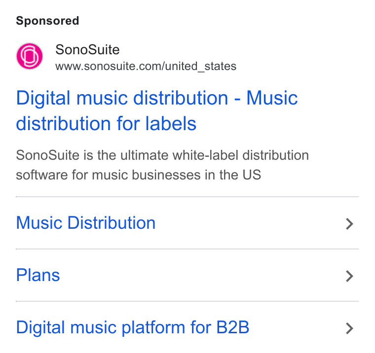 SonoSuite ad on Google Ads: Digital music distribution - Music distribution for labels Sono Suite is the ultimate white-label distribution software for music businesses in the US Music Distribution Plans Digital music platform for B2B