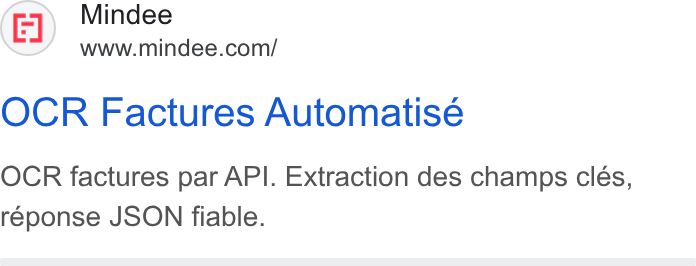 Mindee ad on Google Ads: OCR Factures Automatisé OCR factures par API. Extraction des champs clés, réponse JSON fiable.