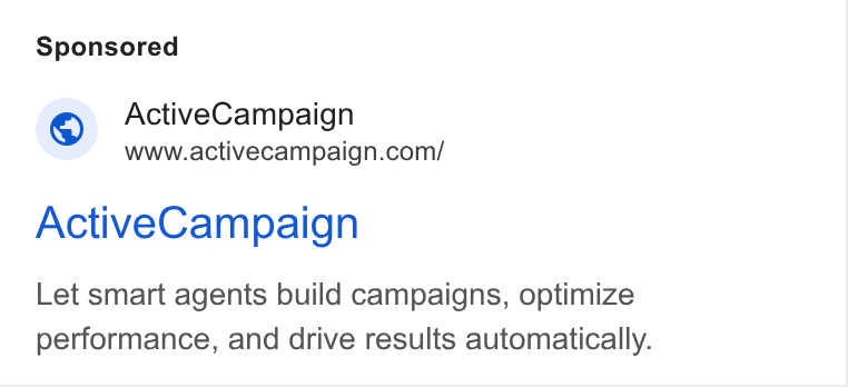 ActiveCampaign ad on Google Ads: Active Campaign Let smart agents build campaigns, optimize performance, and drive results automatically.