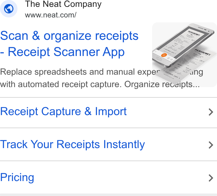 Neat ad on Google Ads: Scan & organize receipts Receipt Scanner App Replace spreadsheets and manual exper = SAN with automated receipt capture. Organize recéipts... ___ Receipt Capture & Import > Track Your Receipts Instantly > Pricing >
