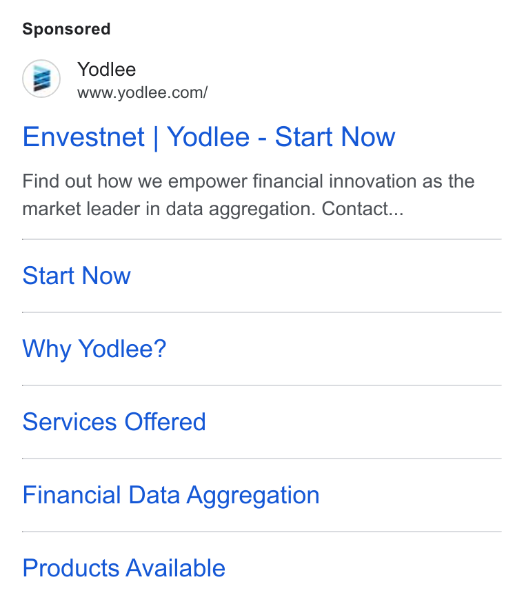 Yodlee ad on Google Ads: Envestnet | Yodlee - Start Now Find out how we empower financial innovation as the market leader in data aggregation. Contact... Start Now Why Yodlee? Services Offered Financial Data Aggregation Products Available