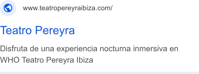 CoverManager ad on Google Ads: Teatro Pereyra Disfruta de una experiencia nocturna inmersiva en WHO Teatro Pereyra Ibiza