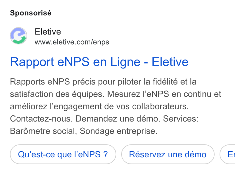 Eletive ad on Google Ads: Sponsorisé Rapport e NPS en Ligne - Eletive Rapports e NPS précis pour piloter la fidélité et la satisfaction des équipes. Mesurez l’e NPS en continu et ameéliorez l’engagement de vos collaborateurs. Contactez-nous. Demandez une démo. Services: Barémetre social, Sondage entreprise.