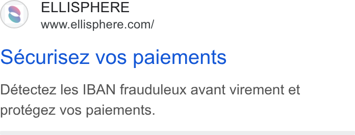 Webmecanik ad on Google Ads: Securisez vos paiements Détectez les IBAN frauduleux avant virement et protégez vos paiements.