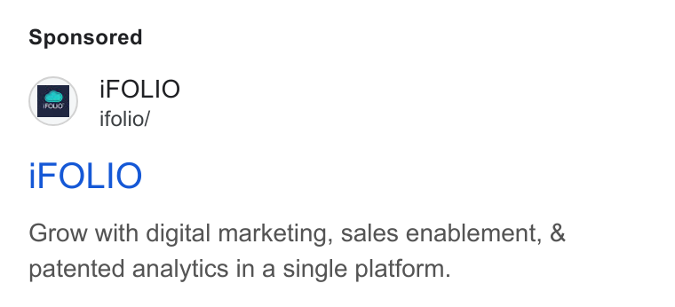 iFOLIO Marketing Cloud ad on Google Ads: foliar IFOLIO Grow with digital marketing, sales enablement, & patented analytics in a single platform.