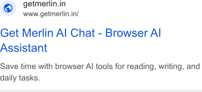 Merlin AI ad on Google Ads: www.getmerlin.in/ Get Merlin Al Chat - Browser Al Assistant Save time with browser Al tools for reading, writing, and daily tasks.