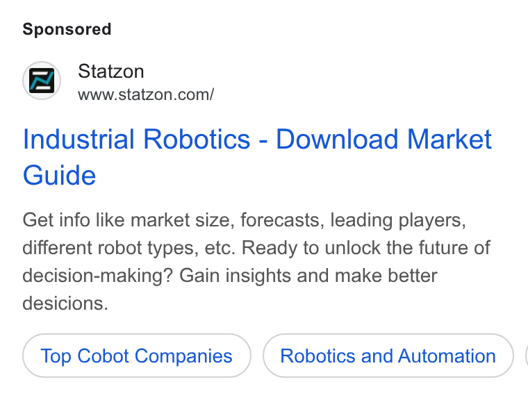 Statzon ad on Google Ads: Industrial Robotics - Download Market Guide Get info like market size, forecasts, leading players, different robot types, etc. Ready to unlock the future of decision-making? Gain insights and make better desicions. Top Cobot Companies Robotics and Automation } |