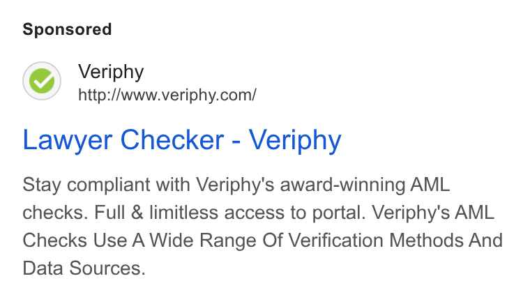 Veriphy ad on Google Ads: Lawyer Checker - Veriphy Stay compliant with Veriphy's award-winning AML checks. Full & limitless access to portal. Veriphy's AML Checks Use A Wide Range Of Verification Methods And Data Sources.