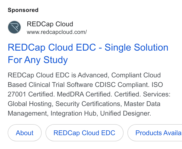 REDCap Cloud ad on Google Ads: REDCap Cloud EDC - Single Solution For Any Study REDCap Cloud EDC is Advanced, Compliant Cloud Based Clinical Trial Software CDISC Compliant. ISO 27001 Certified. Med DRA Certified. Certified. Services: Global Hosting, Security Certifications, Master Data Management, Integration Hub, Unified Designer. REDCap Cloud EDC } ( Products Availa