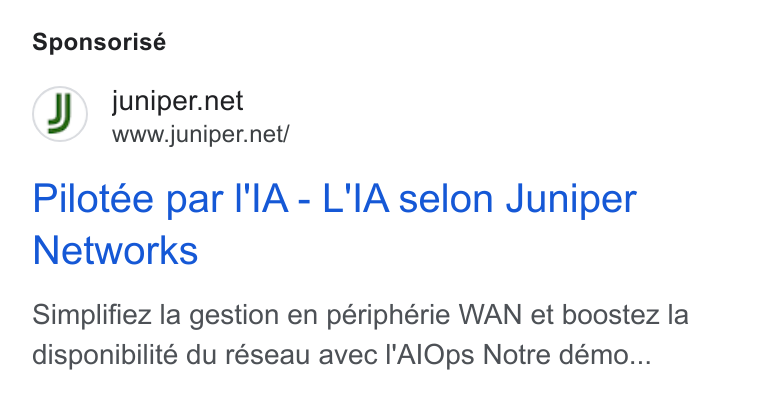 Juniper Networks ad on Google Ads: www.juniper.net/ Pilotée par I'l A - L'|[A selon Juniper Networks Simplifiez la gestion en périphérie WAN et boostez la disponibilité du réseau avec I'Al Ops Notre démo...