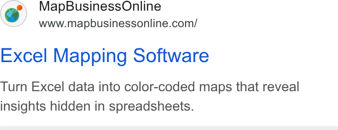 MapBusinessOnline ad on Google Ads: Excel Mapping Software Turn Excel data into color-coded maps that reveal insights hidden in spreadsheets.