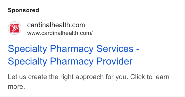 Cardinal Health ad on Google Ads: www.cardinalhealth.com/ Specialty Pharmacy Services - Specialty Pharmacy Provider Let us create the right approach for you. Click to learn more.