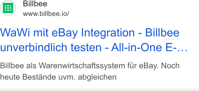 Billbee ad on Google Ads: Billb www billbee: iol Wa Wi mit e Bay Integration - Billbee unverbindlich testen - All-in-One E-... Billbee als Warenwirtschaftssystem fur e Bay. Noch heute Bestande uvm. abgleichen