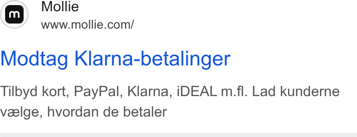 Mollie ad on Google Ads: Modtag Klarna-betalinger Tilbyd kort, Pay Pal, Klarna, i DEAL m.fl. Lad kunderne veelge, hvordan de betaler