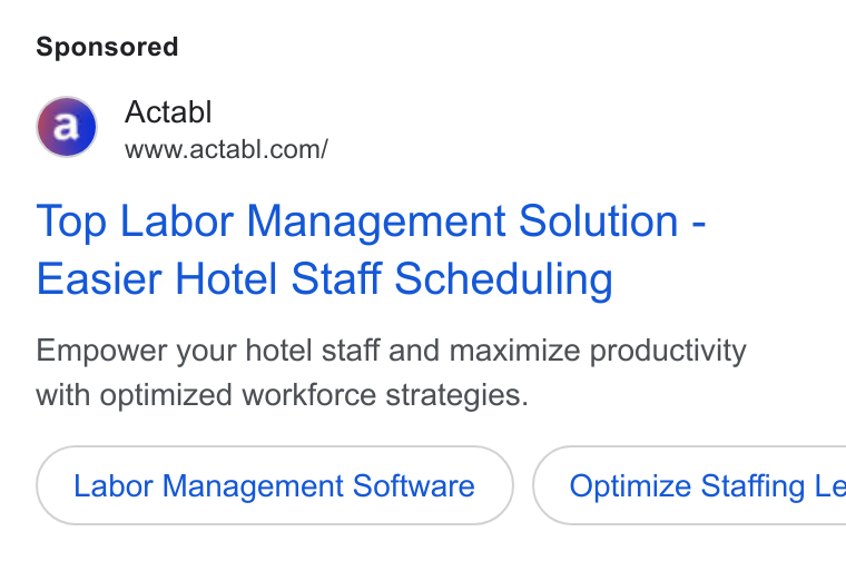 Actabl ad on Google Ads: Top Labor Management Solution - Easier Hotel Staff Scheduling Empower your hotel staff and maximize productivity with optimized workforce strategies. Labor Management Software }( Optimize Staffing Le
