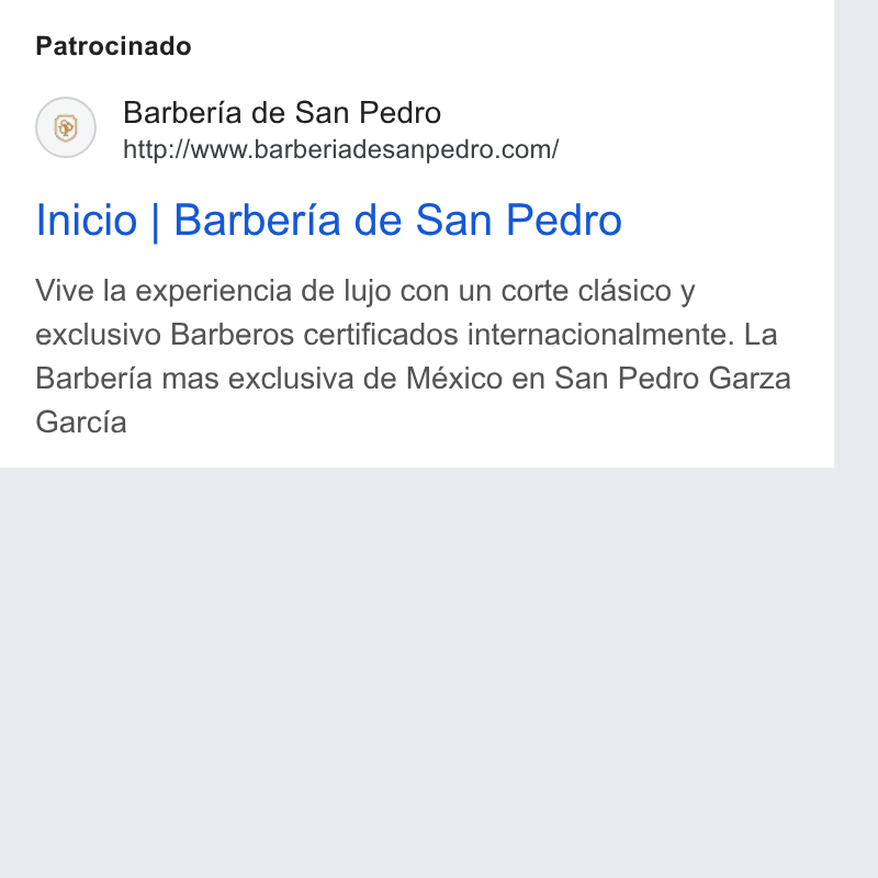 AgendaPro ad on Google Ads: Patrocinado Inicio | Barberia de San Pedro Vive la experiencia de lujo con un corte clasico y exclusivo Barberos certificados internacionalmente. La Barberia mas exclusiva de México en San Pedro Garza Garcia