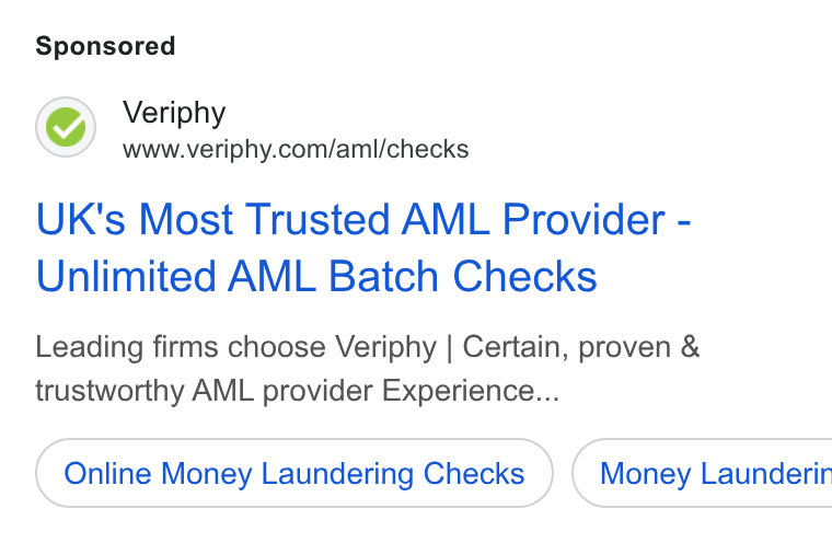 Veriphy ad on Google Ads: UK's Most Trusted AML Provider - Unlimited AML Batch Checks Leading firms choose Veriphy | Certain, proven & trustworthy AML provider Experience... Online Money Laundering Checks } ( Money Launderin