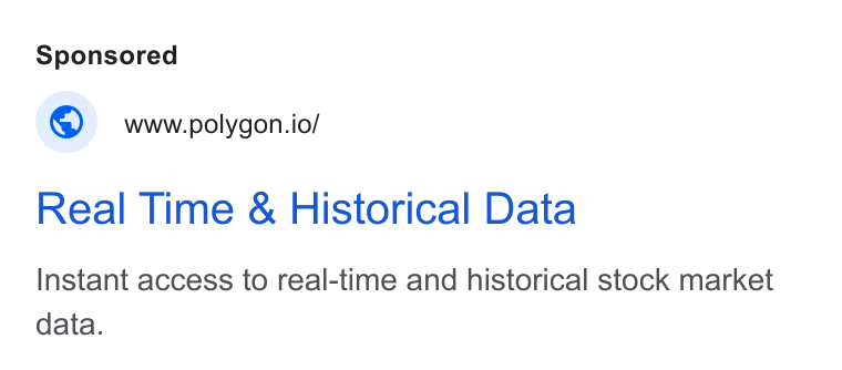 Polygon.io ad on Google Ads: www.polygon.io/ Real Time & Historical Data Instant access to real-time and historical stock market data.