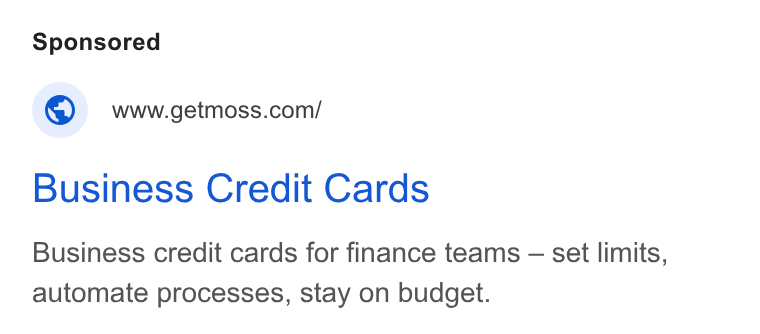 Moss ad on Google Ads: Business Credit Cards Business credit cards for finance teams — set limits, automate processes, stay on budget.